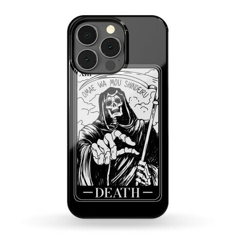 Omae Wa Mou Shindeiru Death Tarot Card Phone Case